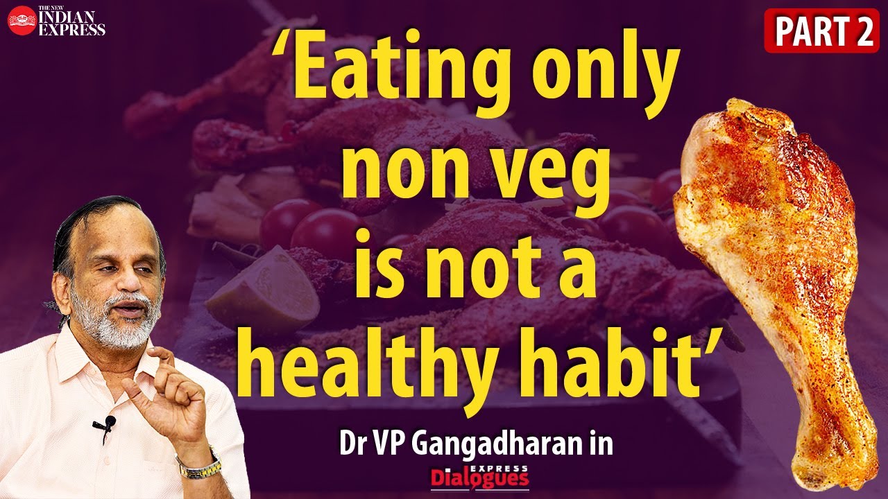 'Best eating habit is passive eating' - Dr VP Gangadharan | Part 2