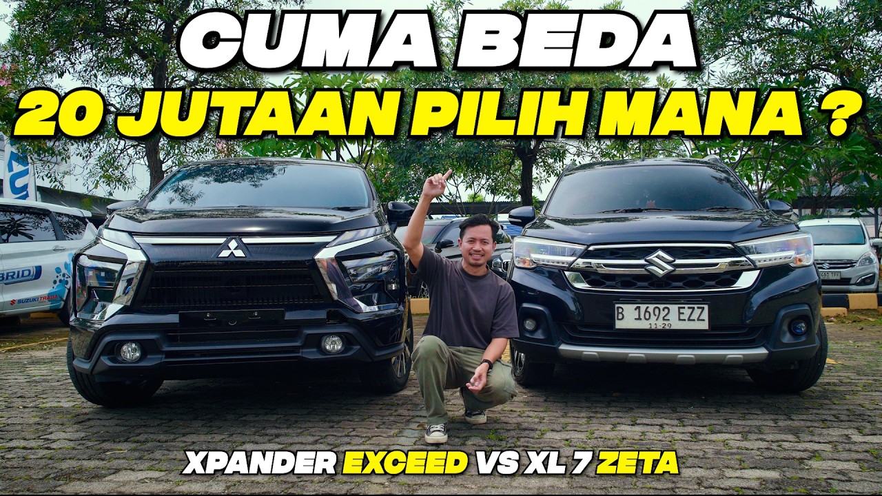 BEDA 22 JUTA, PILIH XPANDER EXCEED VS XL 7 ZETA?