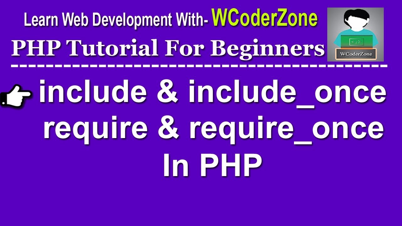 php include & require [ include_once vs require_once ]