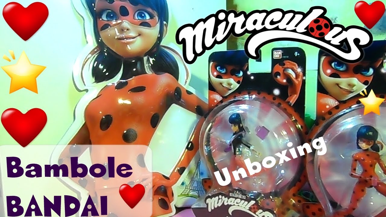 MIRACULOUS LADYBUG e MARINETTE Unboxing BANDAI By Lara e Babou