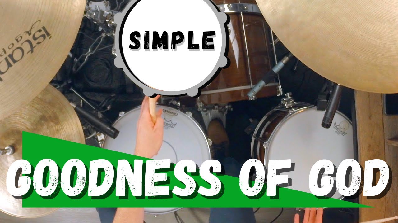 Simple Drums for Goodness of God - Bethel