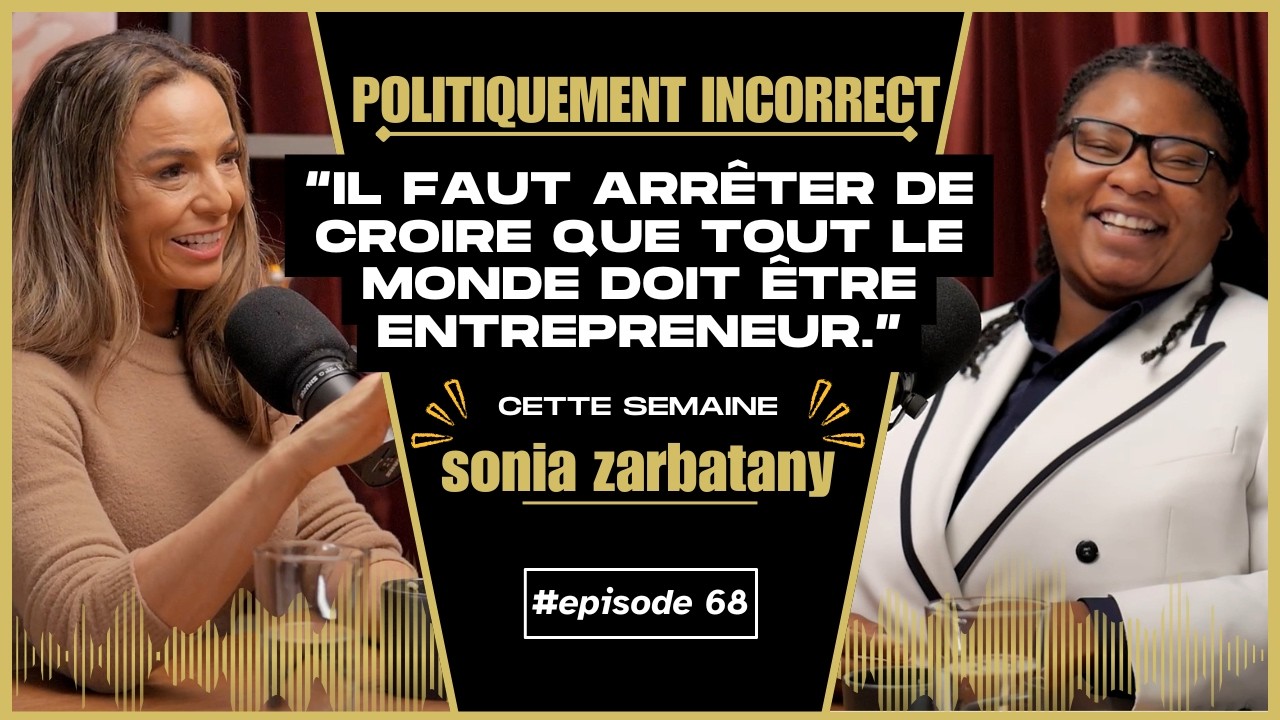 Business, burnout & éveil spirituel | Sonia Zarbatany | Politiquement Incorrect 068