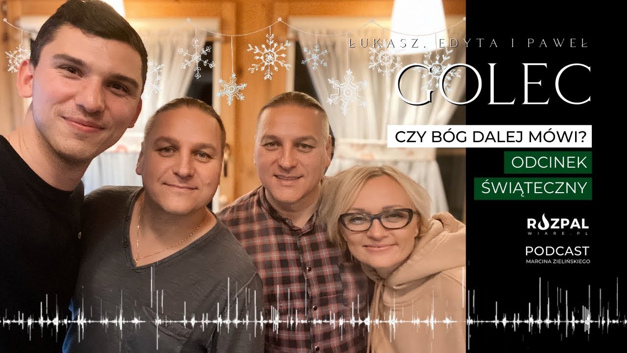 Odcinek Świąteczny Rozpal Wiarę #3 - Czy Bóg dalej mówi? | Łukasz, Edyta i Paweł Golec