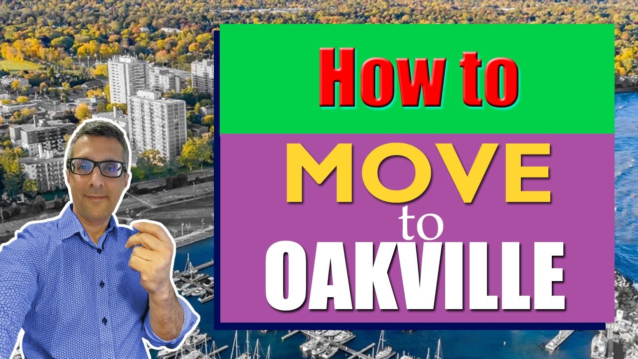 3 Steps to move to Oakville, Canada