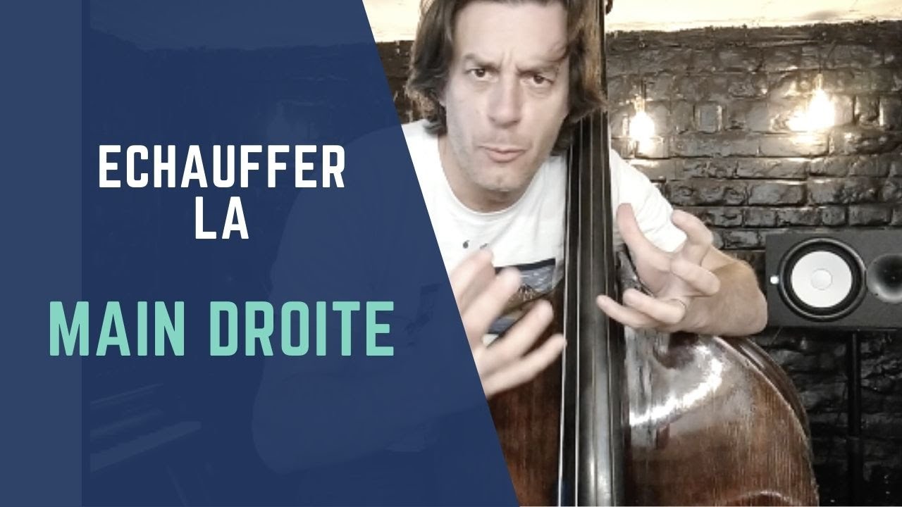 Echauffer la main droite pour le pizzicato à la contrebasse