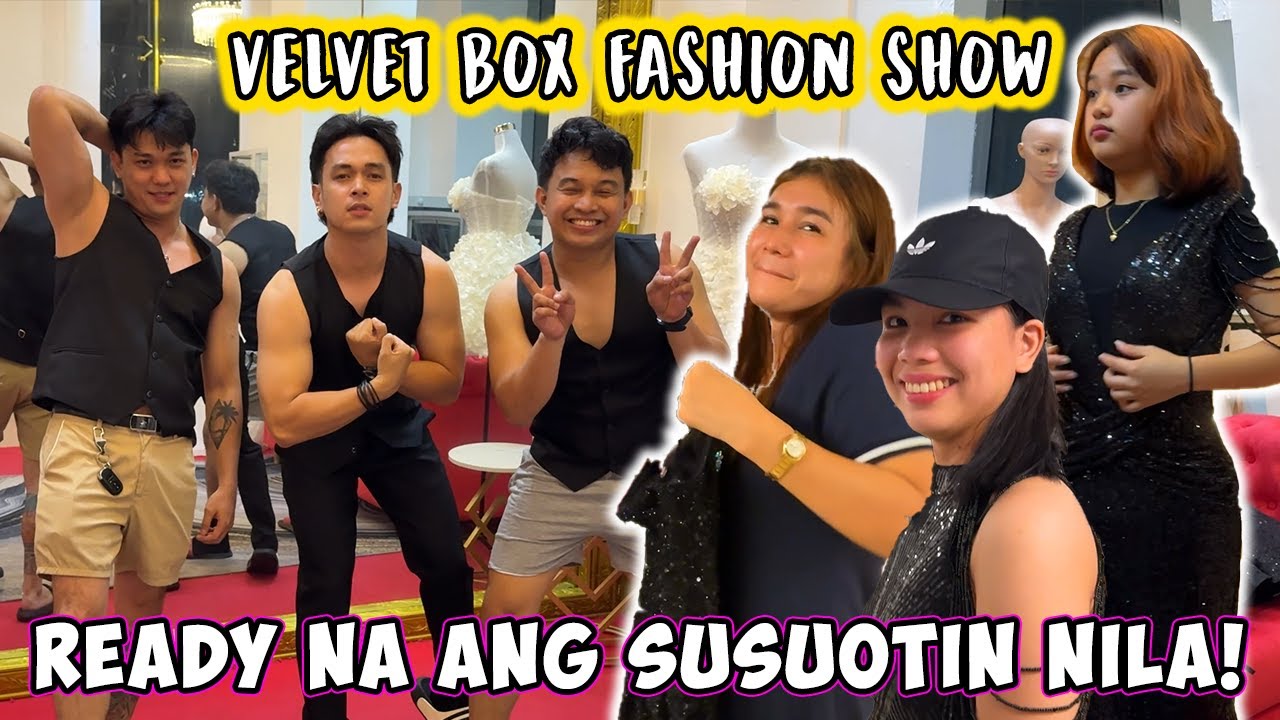READY NA ANG VELVET BOX AMBASSADORS/AMBASSADRESS PARA SA FASHION SHOW! | Jacq Tapia