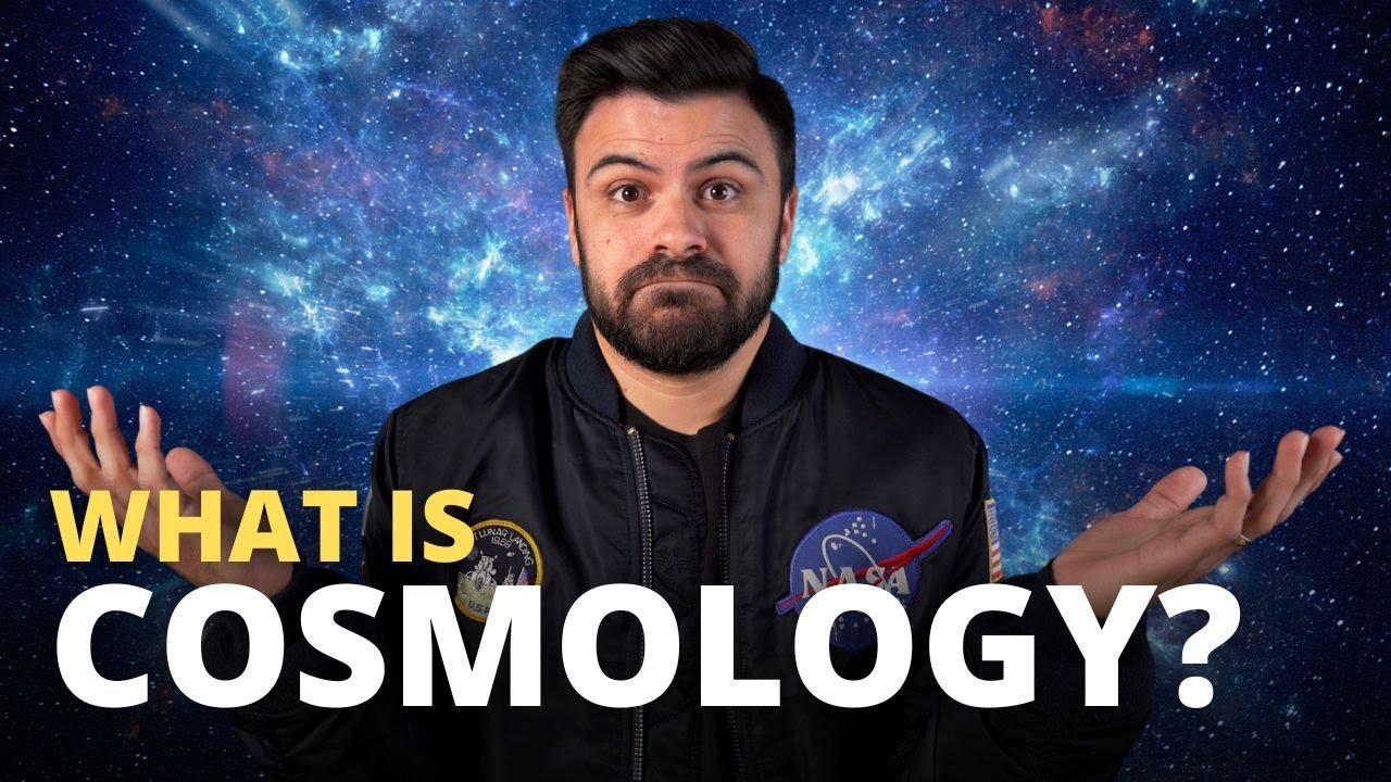 What is Cosmology?