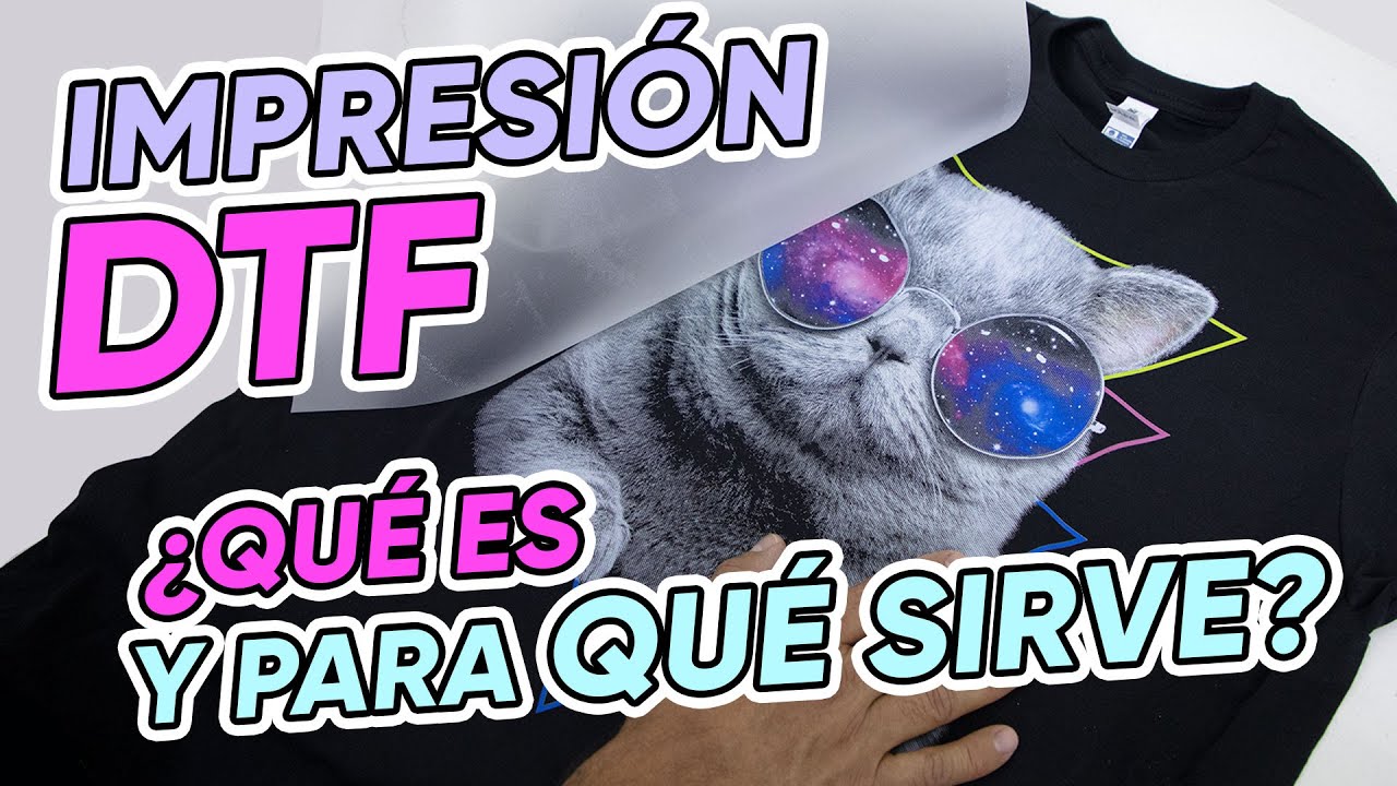 ¿Qué es Impresión DTF? 🔥 El Transfer Textil más buscado! 🔥