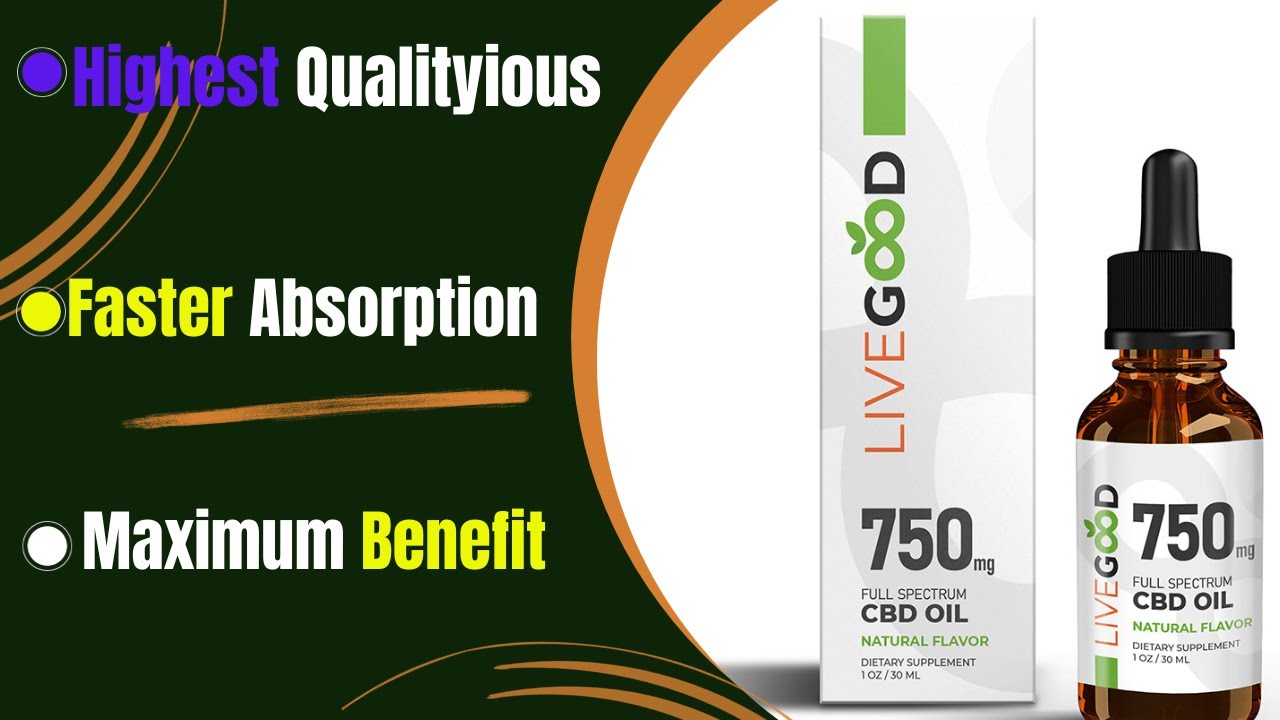 LiveGood CBD Oil: Purest & Highest Quality CBD for Maximum Benefits.