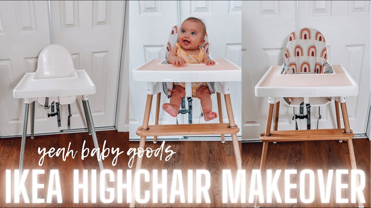 IKEA HIGHCHAIR MAKE OVER | *honest* Yeah Baby Goods Review