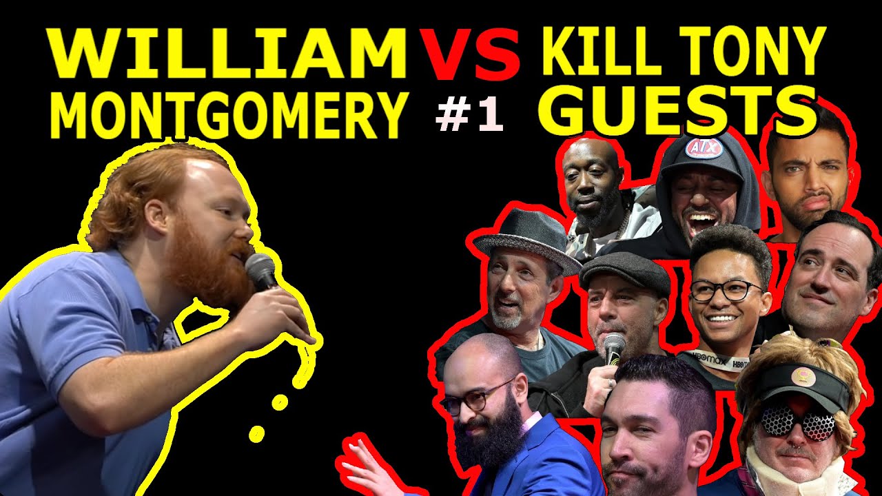 William Montgomery VS Kill Tony Guests #1