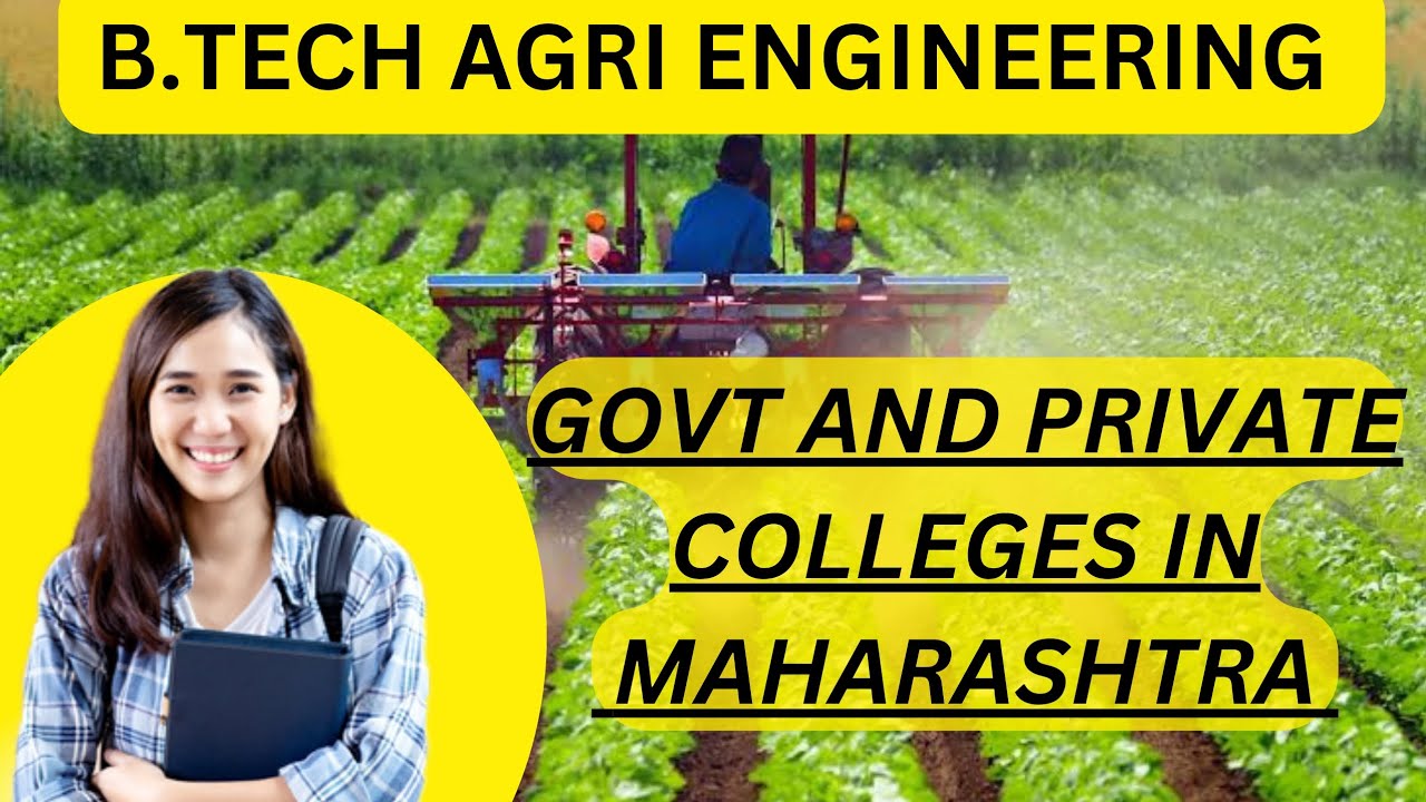 B.TECH AGRI ENGINEERING COLLEGES IN MAHARASHTRA|| B.TECH AGRI ENGINEERING#btech #agriengineering