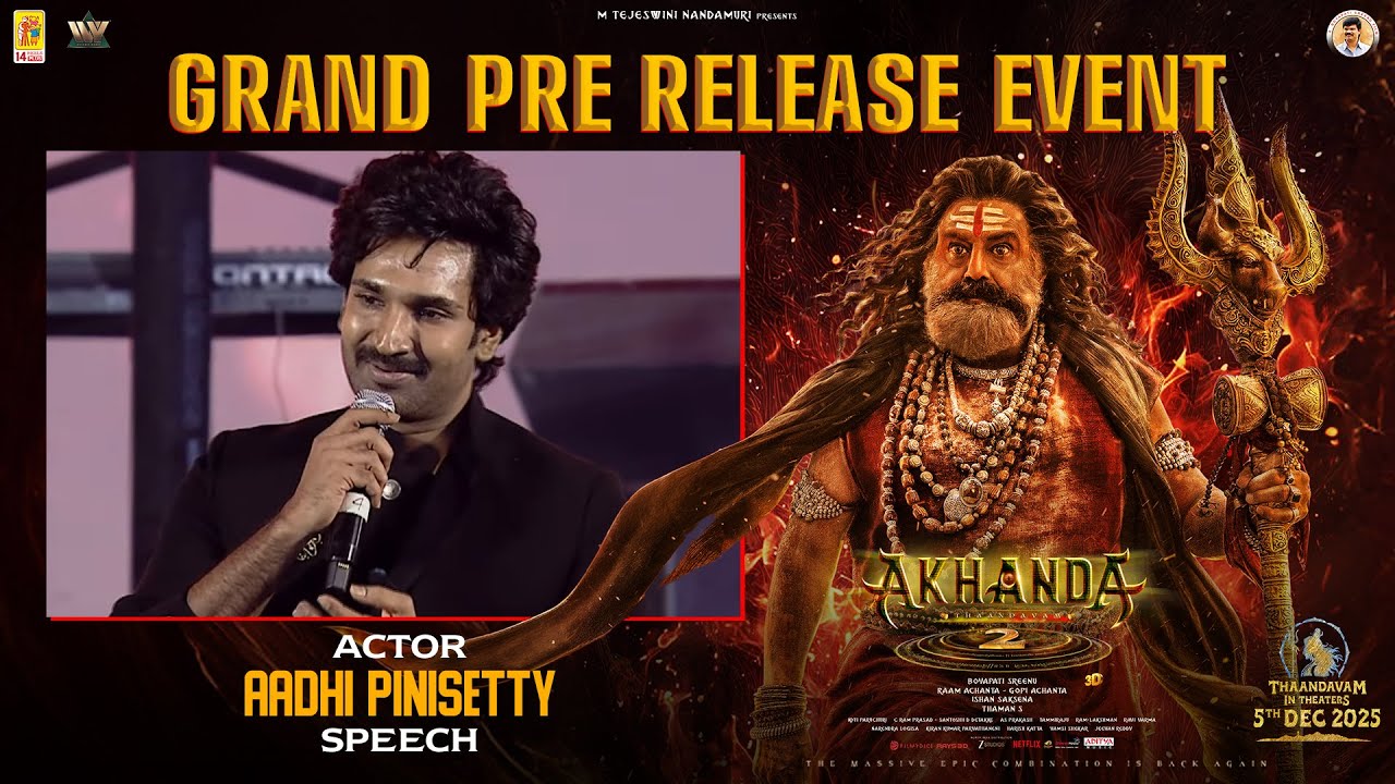 Aadhi Pinisetty Speech | AKHANDA 2 Pre Release Event | Nandamuri Balakrishna | Boyapati Sreenu