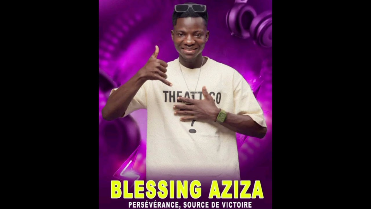 Blessing AZIZA vi éwou kindo mié