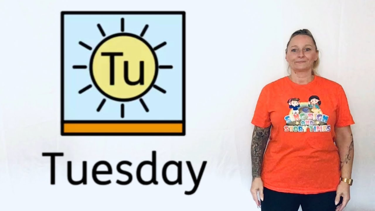 Days of the Week using Signalong Tuesday