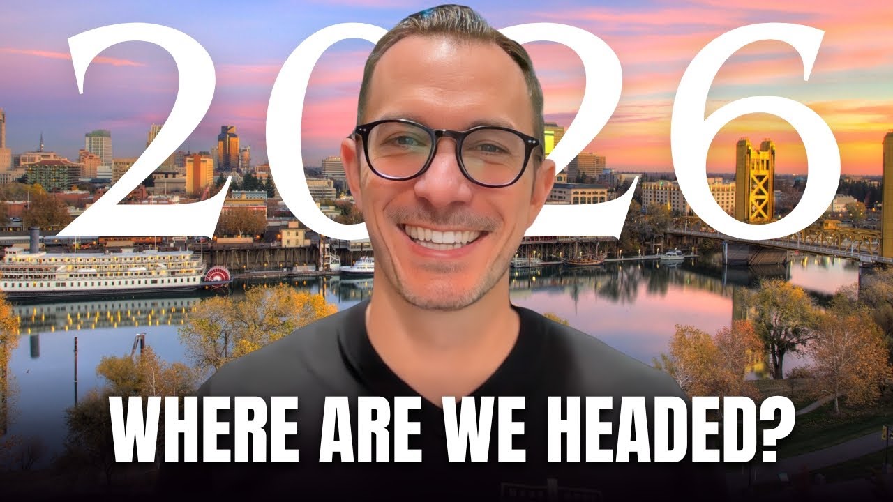 2026 Real Estate Forecast for Sacramento Buyers & Sellers