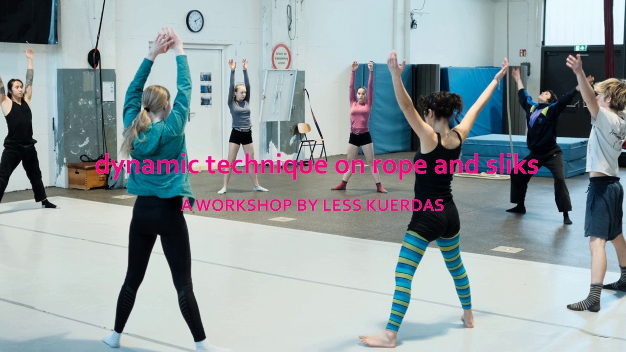 dynamic technique on rope and silks- A WORKSHOP BY LESS KUERDAS
