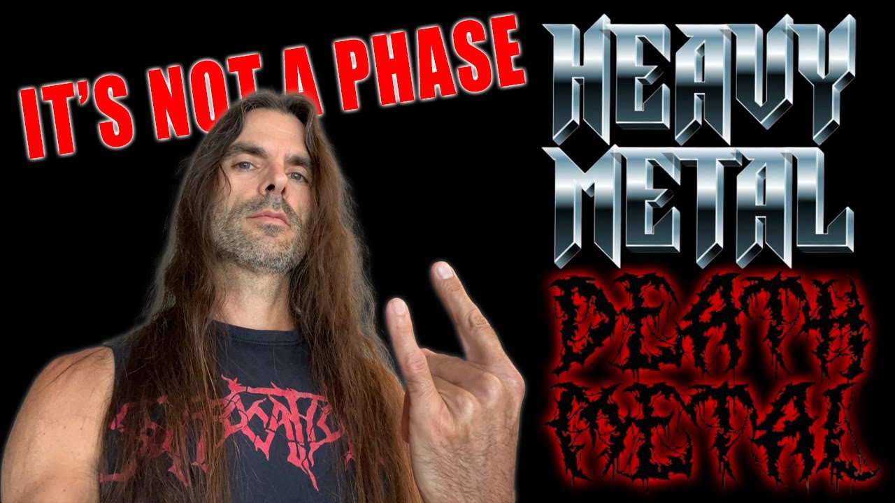 Heavy Metal/Death Metal are not a phase (for most)