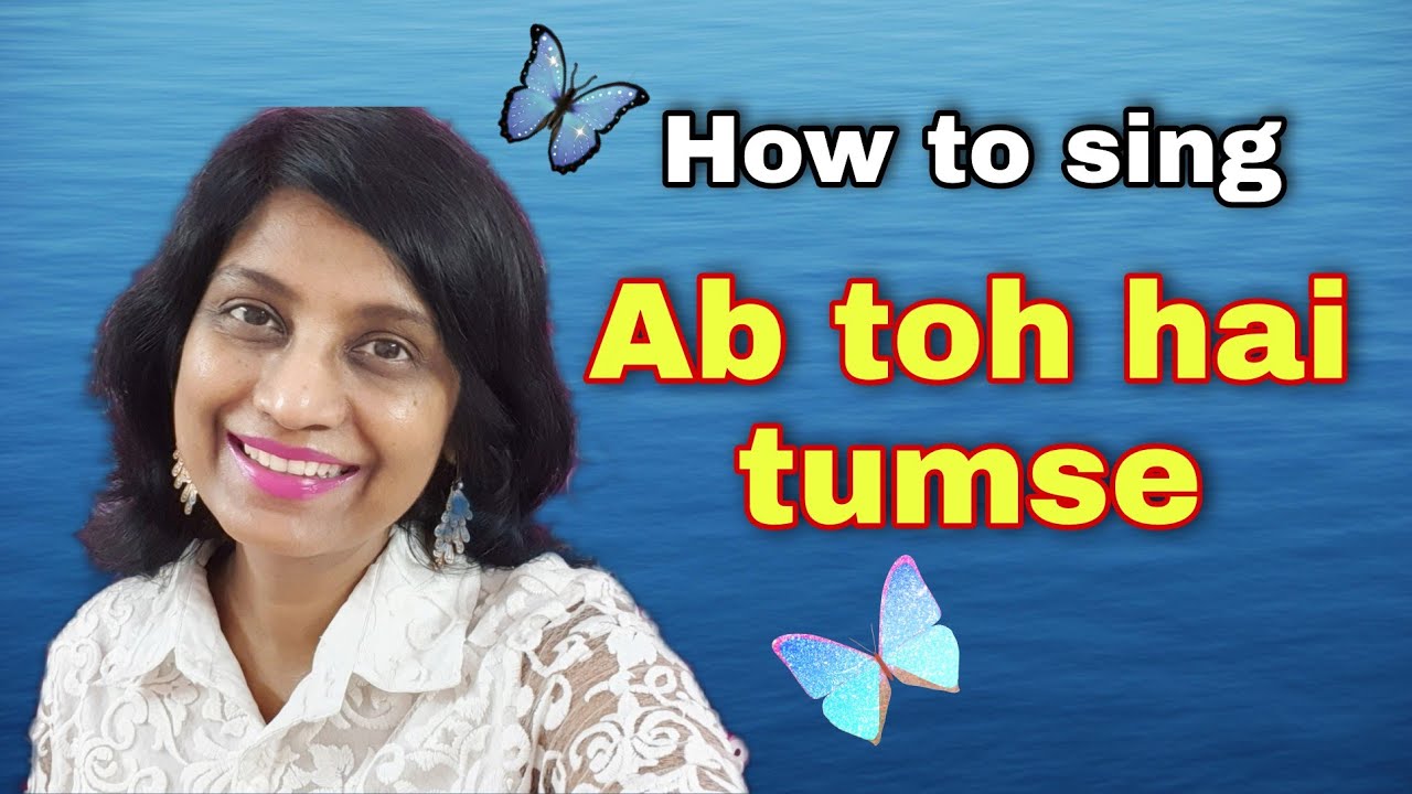 #323 | How to sing Ab toh hai tumse | RAAG MAAND | English & Hindi notations