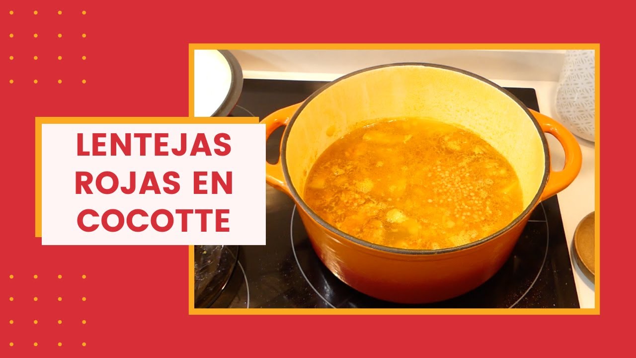 Estofado de lenteja roja con chorizo y panceta en Cocotte - RECETA FÁCIL