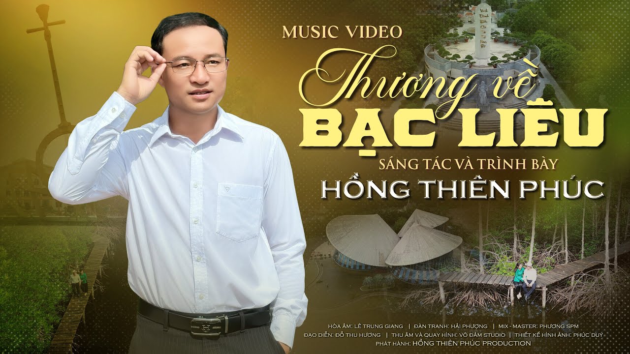 Thương Về Bạc Liêu | Hồng Thiên Phúc