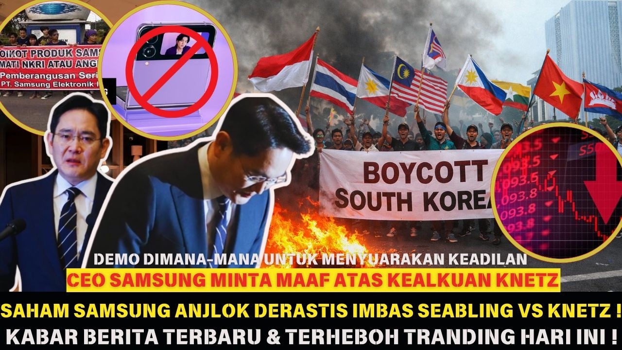 KORSEL LUMPUH‼️Demo BESAR ASEAN Boykot KORSEL Imbas Seabling VS KNetz‼️CEO SAMSUNG Minta Maaf boykot