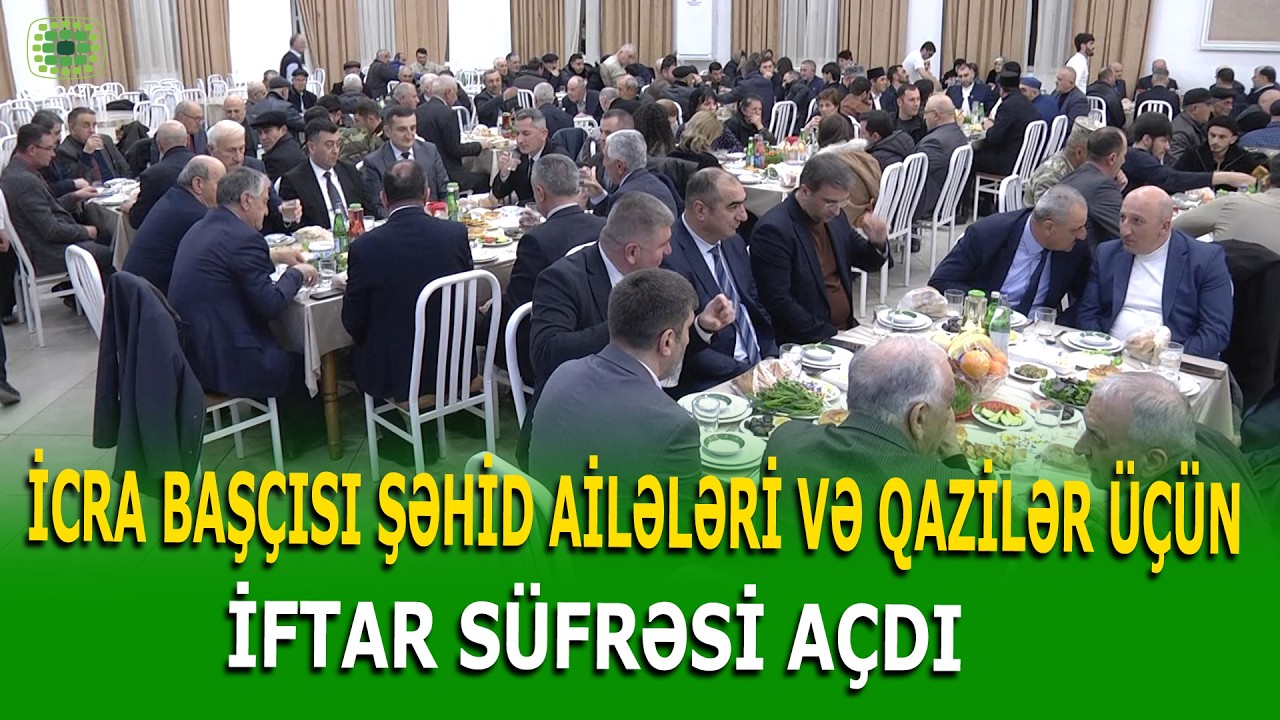 QUBADA İCRA HAKİMİYYƏTİ TƏRƏFİNDƏN İFTAR SÜFRƏSİ TƏŞKİL EDİLDİ