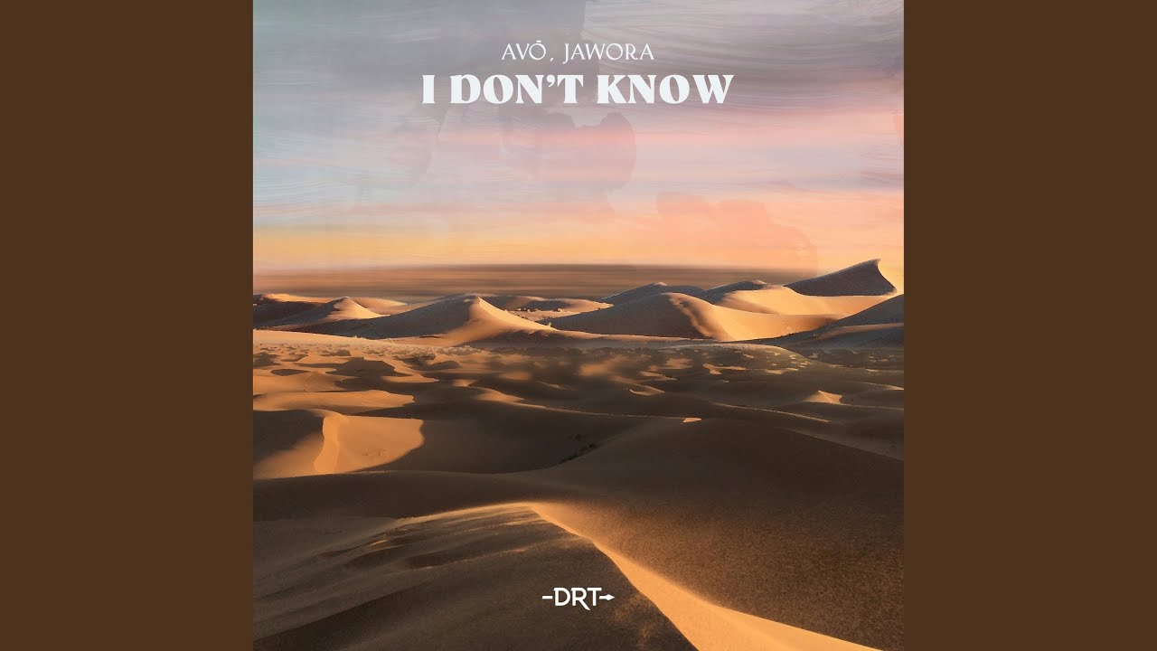 I Don't Know