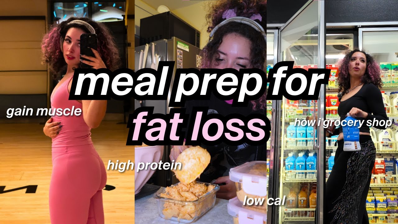 how i meal prep for fat loss + grocery haul (and it actually tastes good)