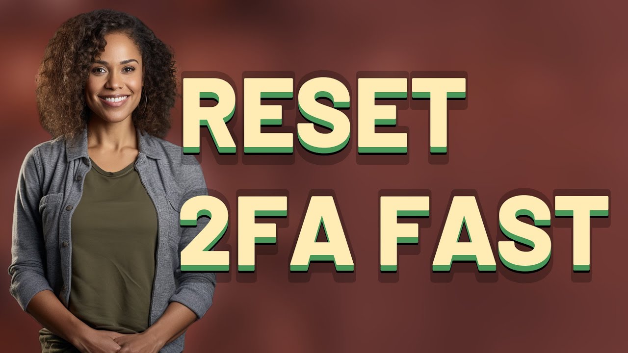 How Do You Reset 2FA Without Your Authentication App?