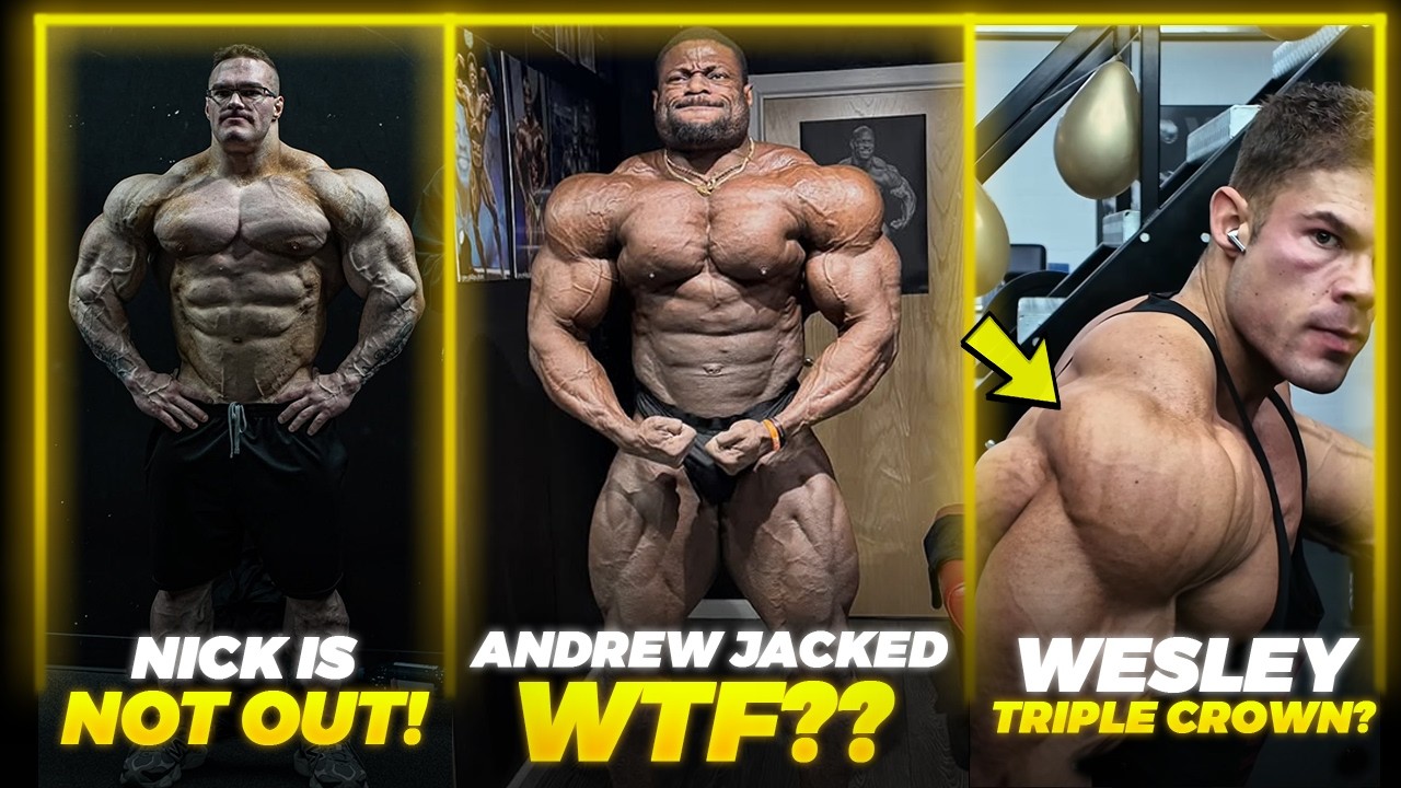 Andrew Jacked LOOKS BONKERS! + Nick Walker is NOT OUT of the Olympia + Wesley Vissers Triple Crown?
