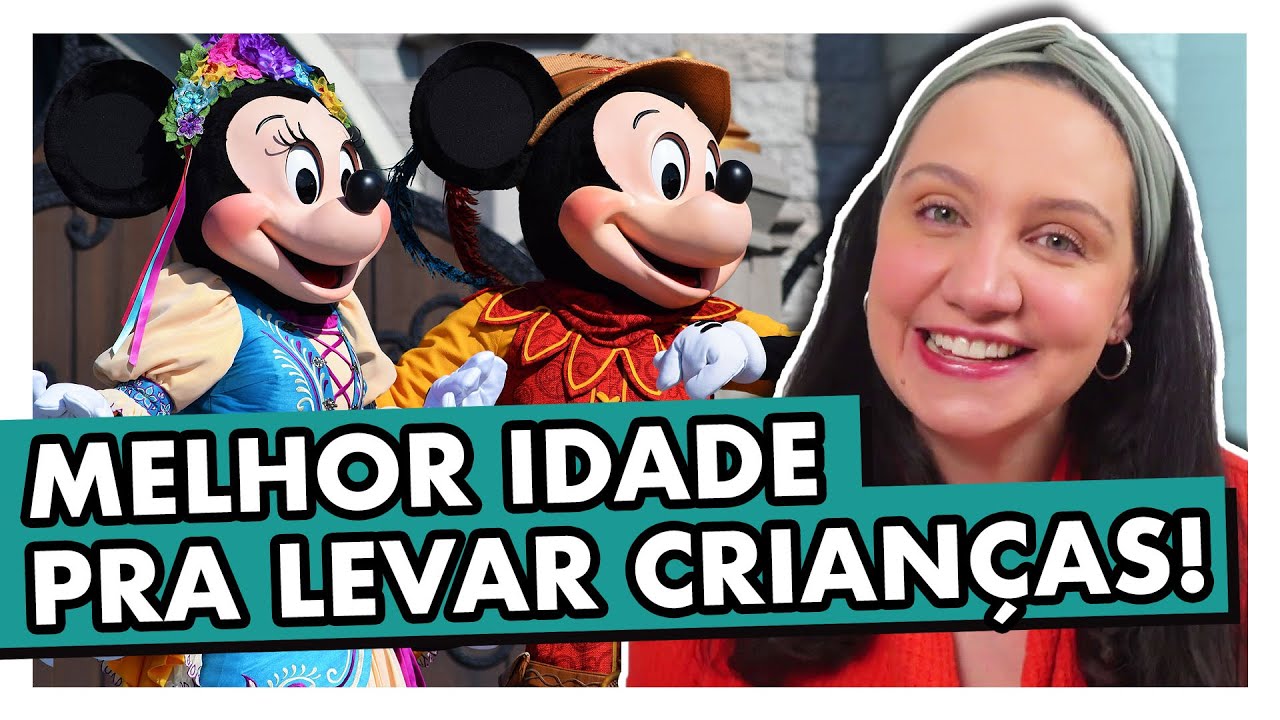 QUAL IDADE APROVEITA MAIS A DISNEY: QUANDO LEVAR AS CRIAN&Ccedil;AS PRA ORLANDO?