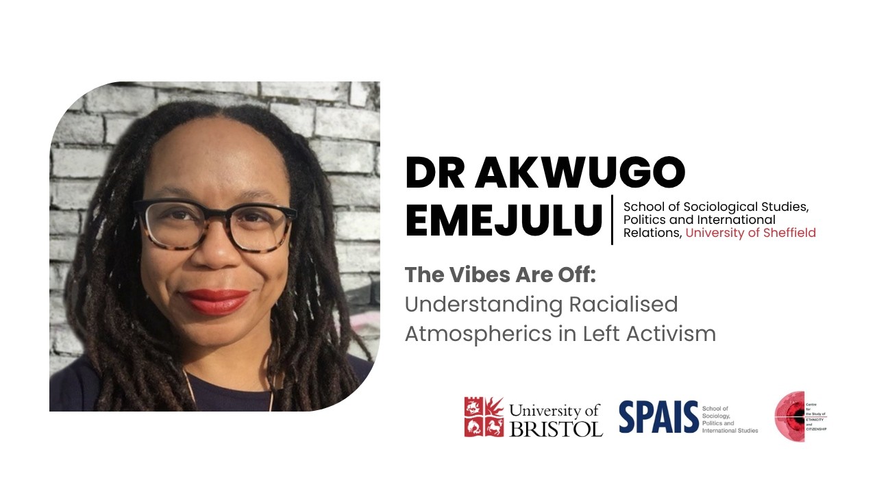 Akwugo Emejulu - The Vibes are Off: Understanding Racialised Atmospherics in Left Activism - Seminar
