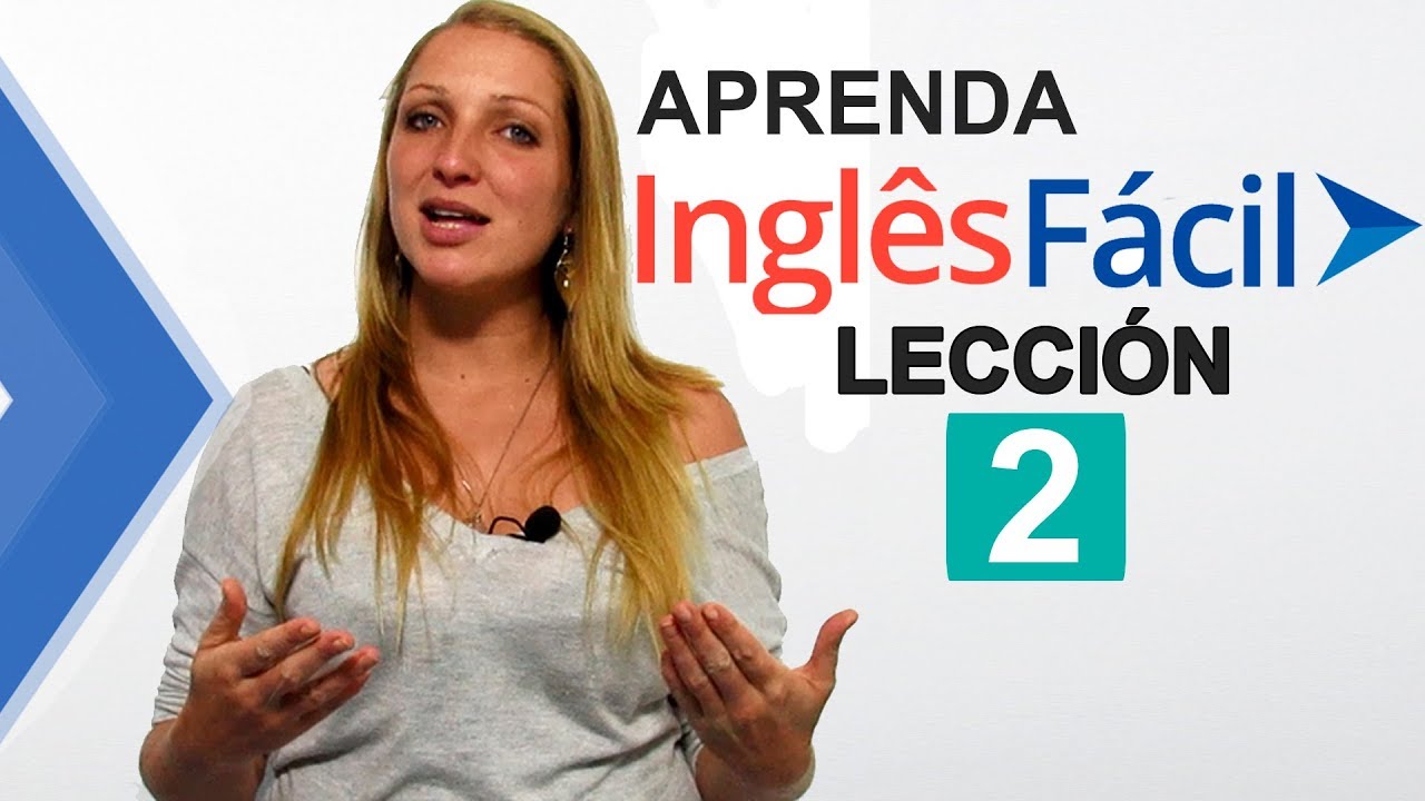 Curso De Ingles 🇺🇸 Lección 2 | Aprenda INGLÉS FÁCIL✔