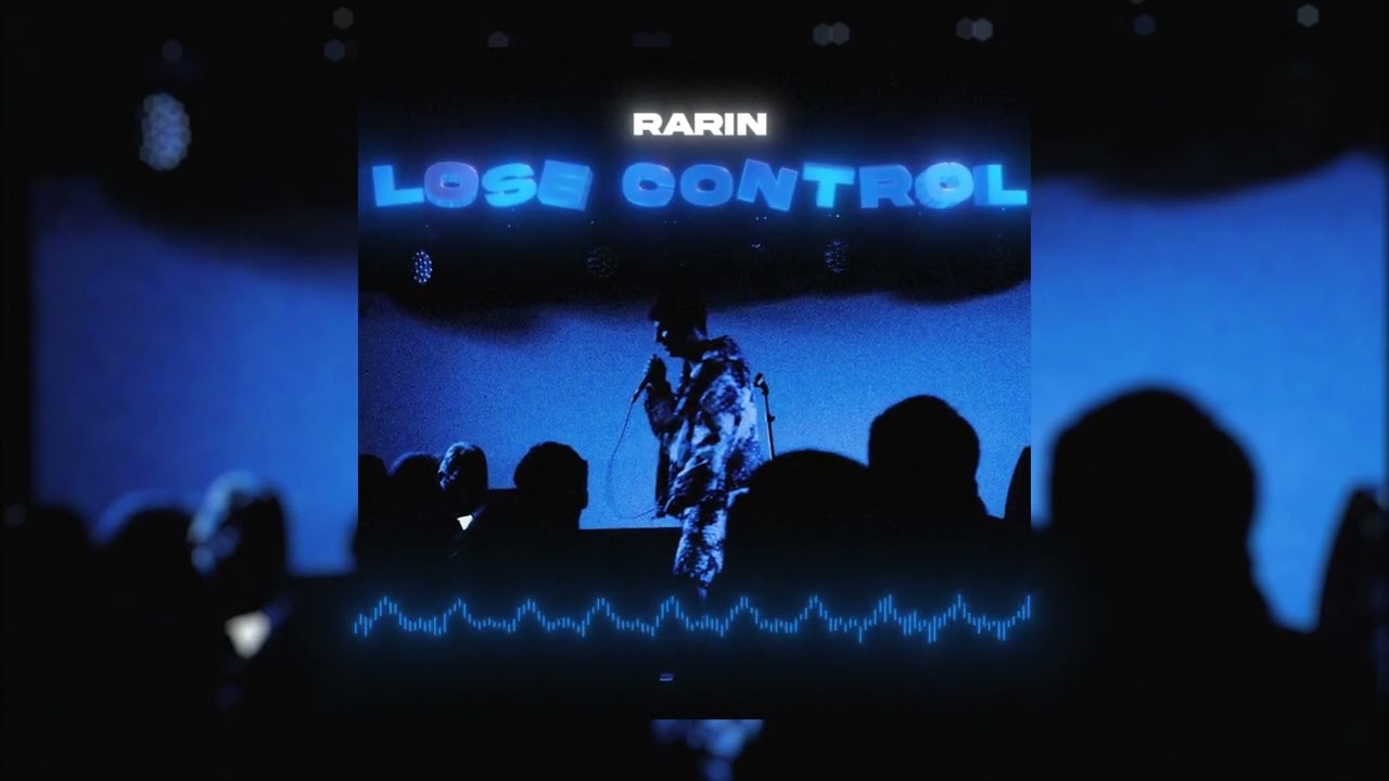 Rarin - Lose Control (slowed & reverebed)