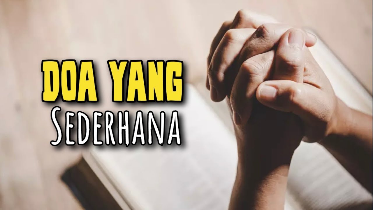 Doa Yang Sederhana - Renungan dan Doa Siang 13 Januari 2026