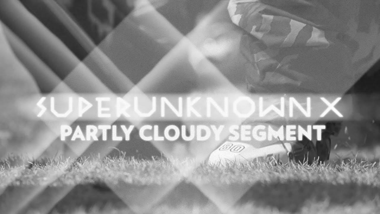 Superunknown X Partly Cloudy Segment