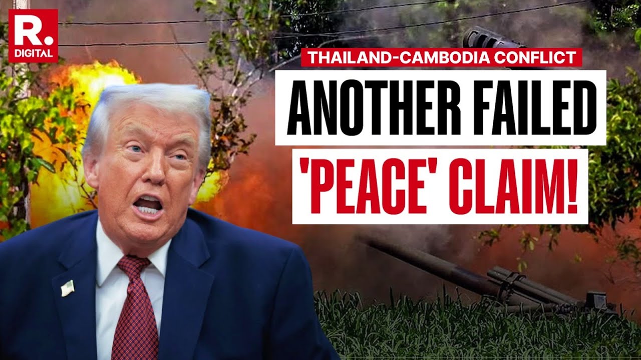 Cambodia Thailand Border conflict: Donald Trump&rsquo;s peace deal falters as reports of clashes surface