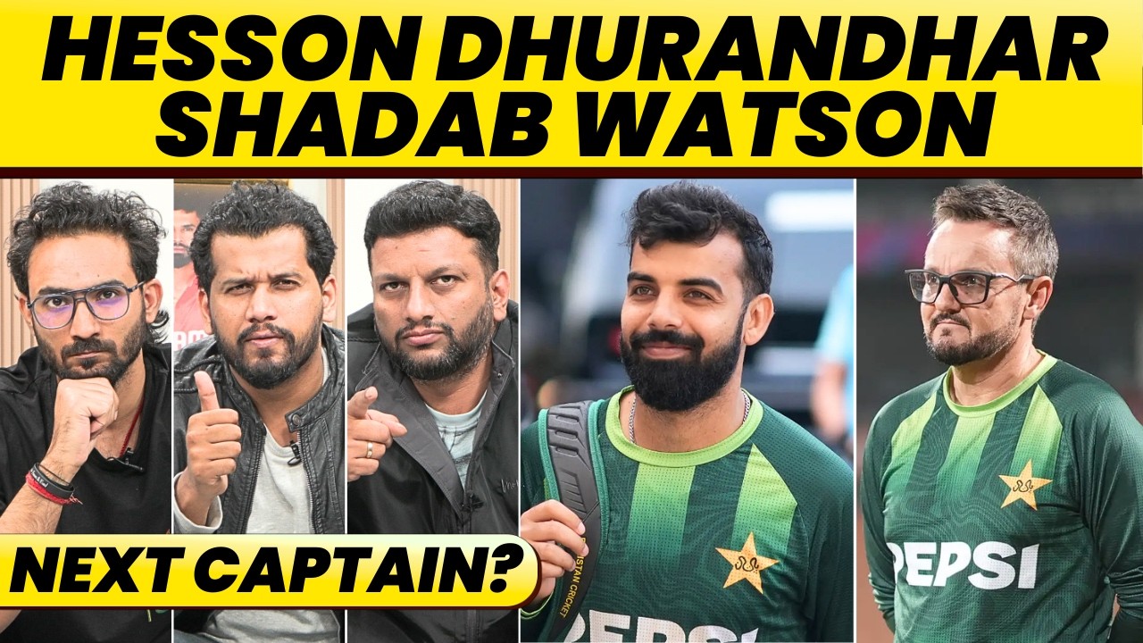 SHADAB WATSON EXPOSED, DHURANDHAR MIKE HESSON'S MASTERSTROKE. NZ IN, PAK OUT