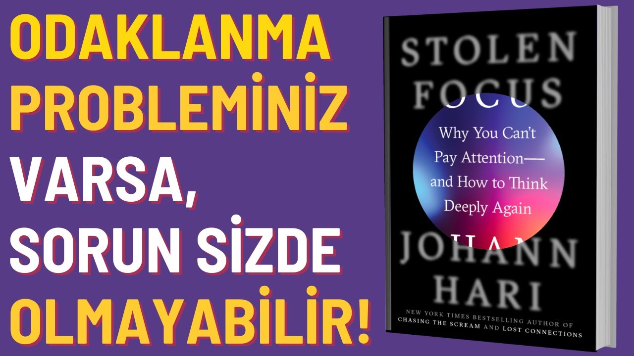 Neden DİKKATİMİZ Sürekli DAĞINIK? ÇALINAN DİKKATİMİZİ Nasıl Kazanırız?