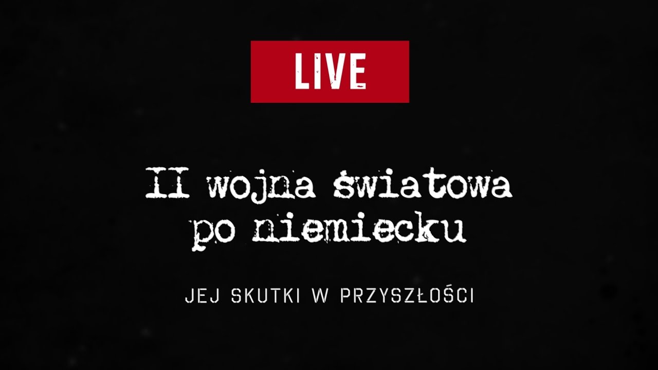 Historia II wojny światowej po niemiecku. Jej skutki w przyszłości.