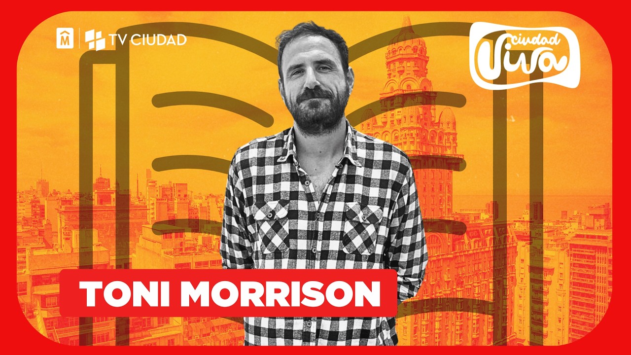 Martín Otegui sobre la obra de Toni Morrison, ganadora del Nobel y el Pulitzer | Ciudad Viva