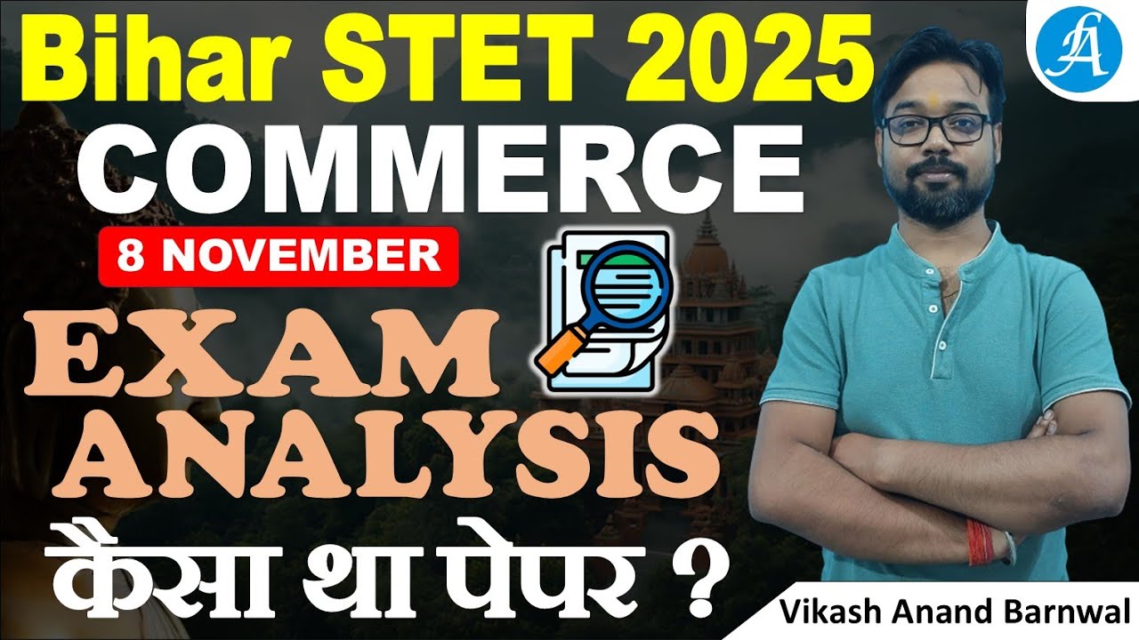 Bihar STET Commerce Paper 2 Analysis 2025 | Bihar STET Commerce Analysis By Vikash Sir