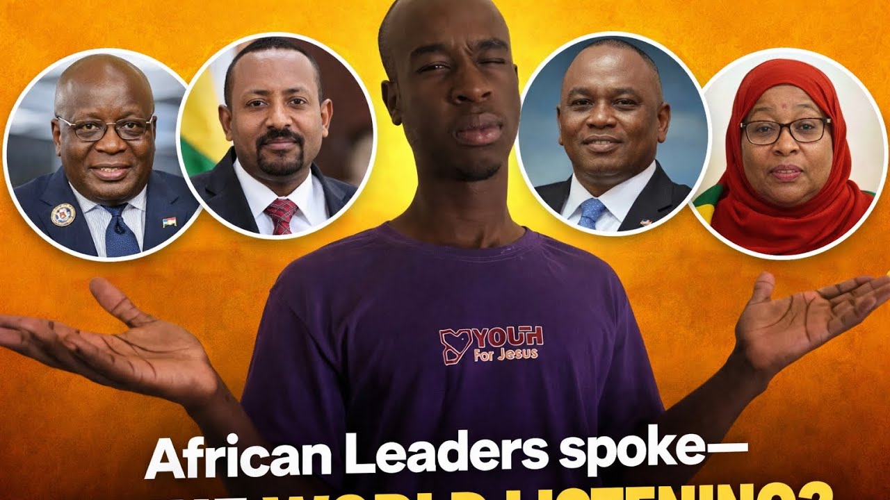 Africa’s Leaders Spoke— Is the world listening?