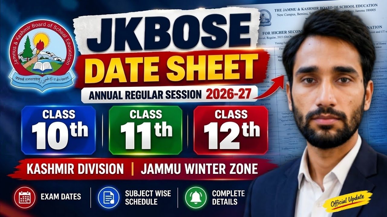 JKBOSE Date Sheet 2026-27 Released: 10th, 11th & 12th for Kashmir Division, Jammu Winter Zone & L...