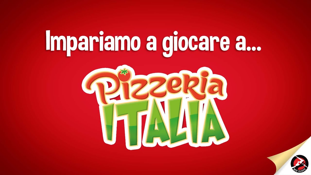 Pizzeria Italia - Impariamo a giocare a