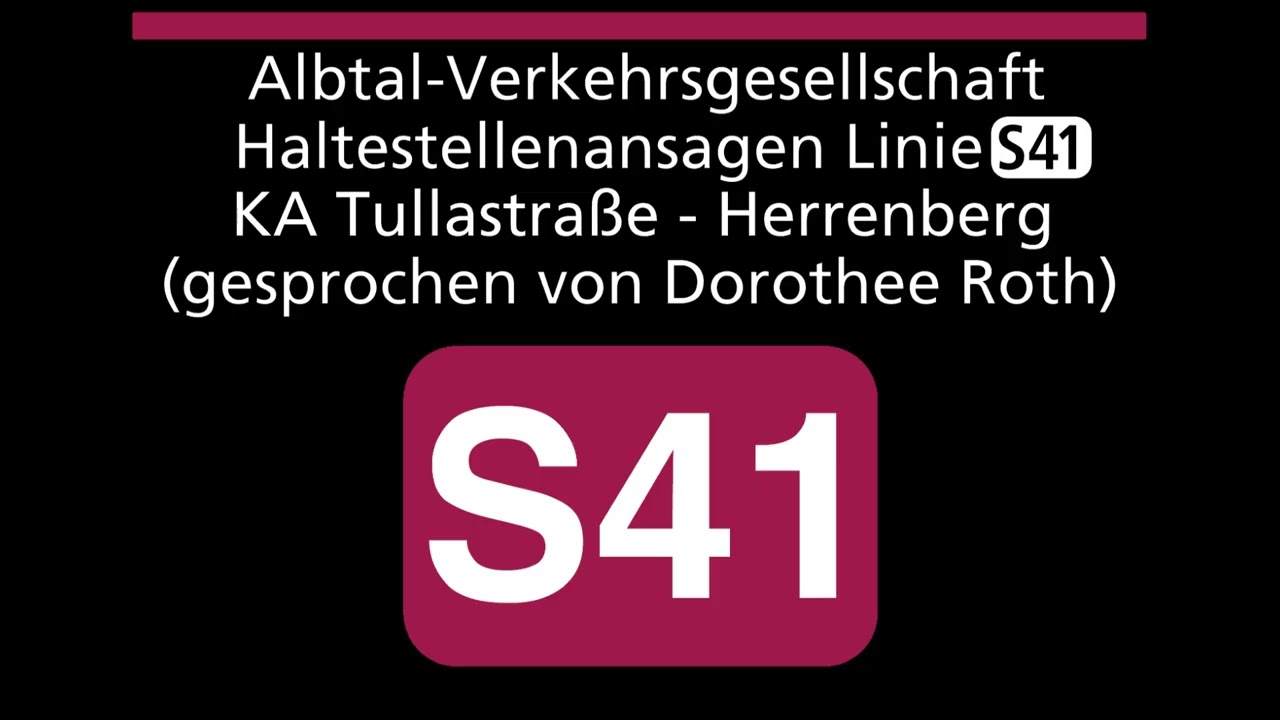 Stadtbahn Karlsruhe (AVG/KVV) | Ansagen der Linie S41/S8 (Dorothee Roth) KA Tullastraße - Herrenberg
