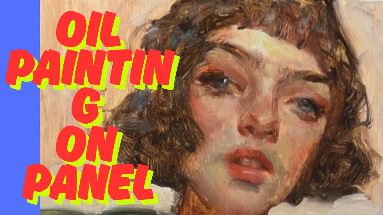 Oil Painting Portrait on Wood Panel (Full Process)