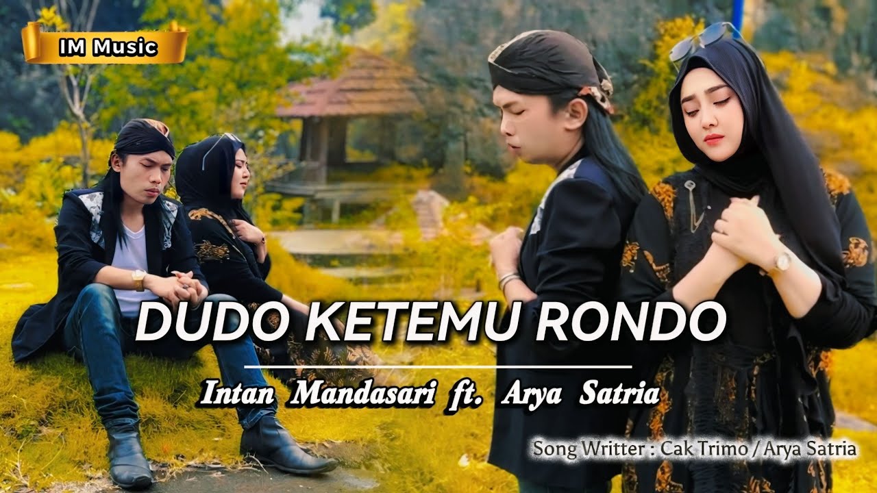 DUDO KETEMU RONDO - INTAN MANDASARI feat ARYA SATRIA (ORIGINAL VIDEO MUSIC)
