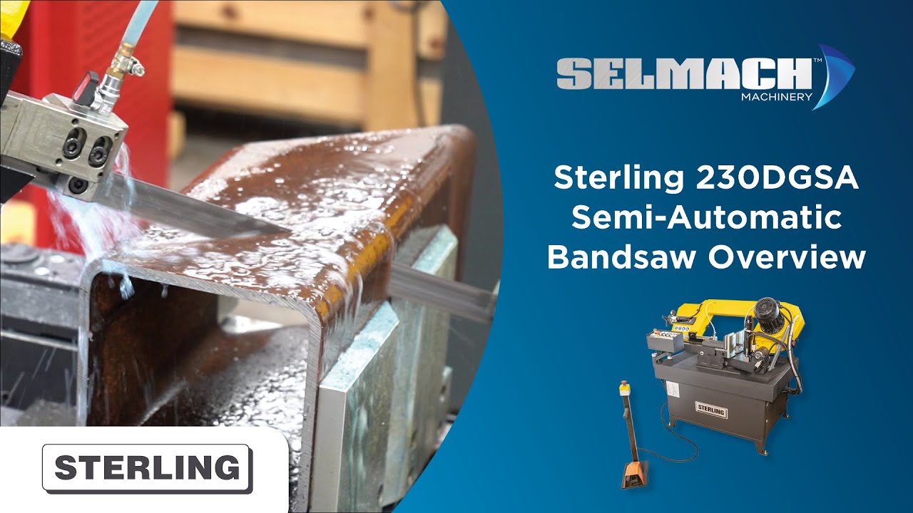 Sterling 230DGSA Semi-Automatic Bandsaw Overview